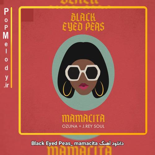دانلود آهنگ Black Eyed Peas MAMACITA